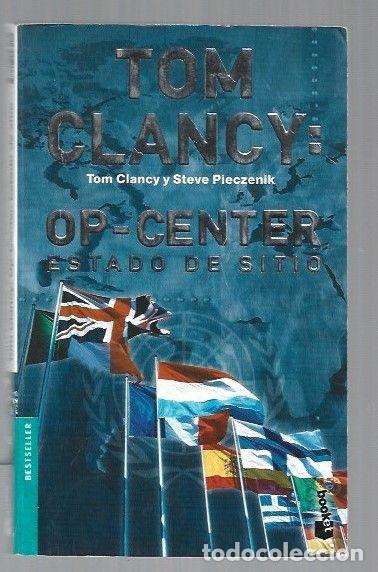 Libros: OP-CENTER. ESTADO DE SITIO - CLANCY, TOM Y STEVE PIECZENIK - Foto 1