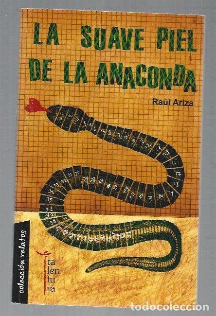 Libri di seconda mano: SUAVE PIEL DE LA ANACONDA - LA - ARIZA, RAUL