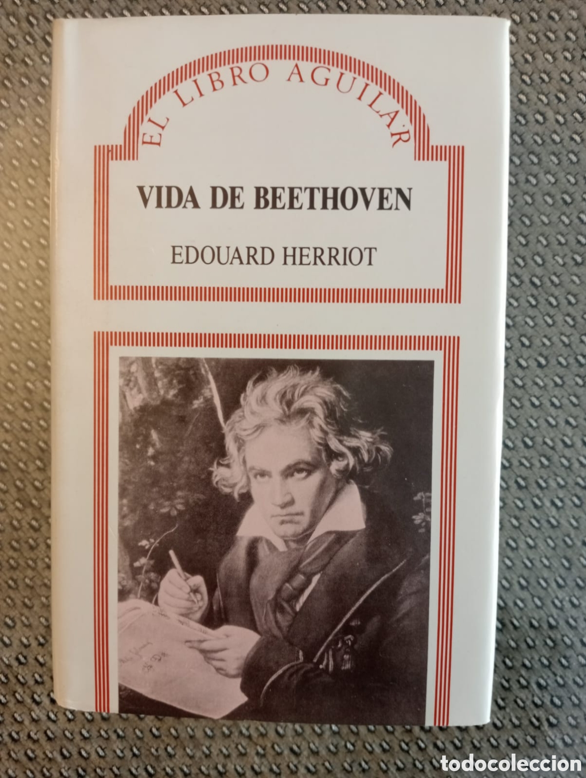 Libros: Vida de Beethoven / Eduard Herriot. El libro Aguilar, 44 - Foto 1