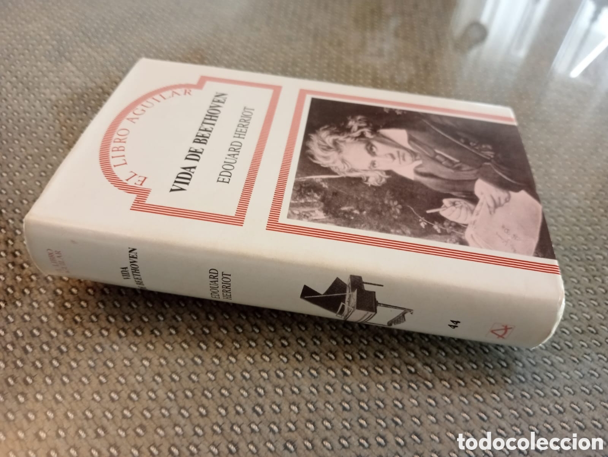 Libros: Vida de Beethoven / Eduard Herriot. El libro Aguilar, 44 - Foto 3