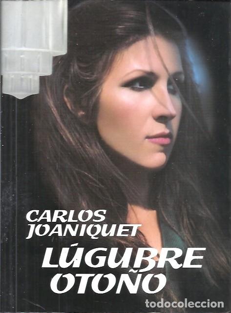Libros: LUGUBRE OTO&Ntilde;O CARLOS JOANIQUET - Foto 1