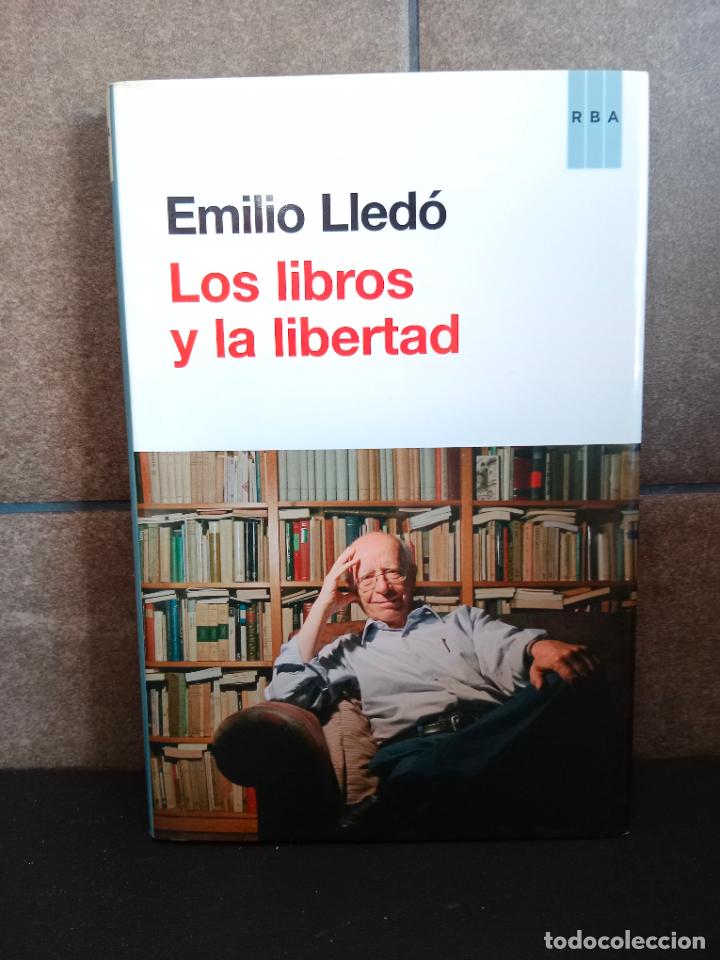 Libros: Los libros y la libertad. Emilio Lled&oacute; I&ntilde;igo. - Foto 1