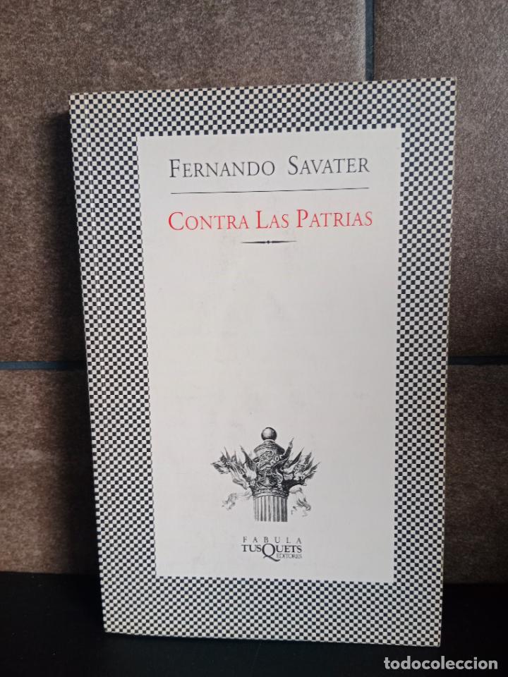 Libros: Contra las patrias (F&Aacute;BULA). Fernando Savater. - Foto 1