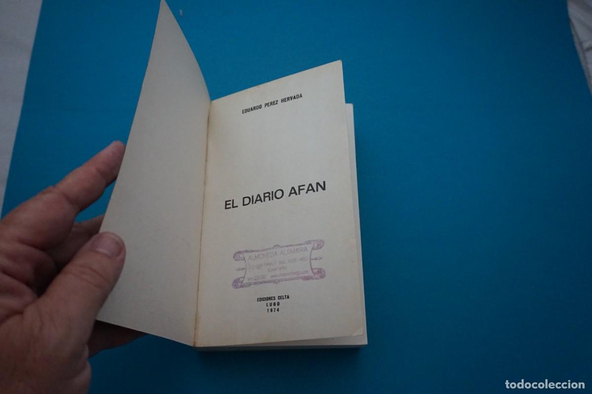 Libros: AMF-33A/ EL DIARIO AFAN - EDUARDO PEREZ HERVADA / EDICIONES CELTA - Foto 2