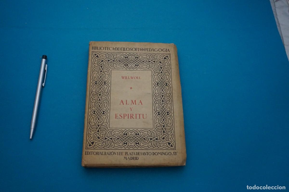 Libros: AMF-33A/ ALMA Y ESPIRITU - ALEJANDRO WILLWOLL / EDITORIAL RAZON Y FE - Foto 1