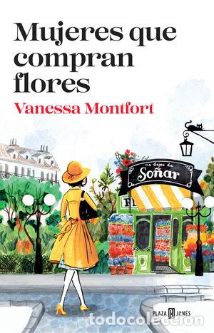 Libros: MUJERES QUE COMPRAN FLORES - MONTFORT, VANESSA - Foto 1