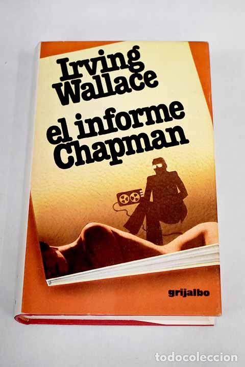 Libros: El informe Chapman: Wallace, Irving.- Wallace, Irving - Foto 1