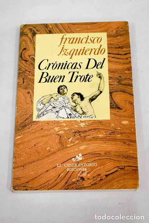 Libros: Cr&oacute;nicas del buen trote.- Izquierdo, Francisco - Foto 1