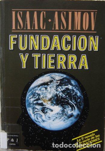 Libros: Fundaci&oacute;n Y Tierra. - Isaac Asimov. TDK835 - Foto 1