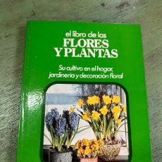 Libros: EL LIBRO DE LAS FLORES Y PLANTAS PARA EL HOGAR - ELIZABETH GUNDRY & CYNTHIA WICKHAM