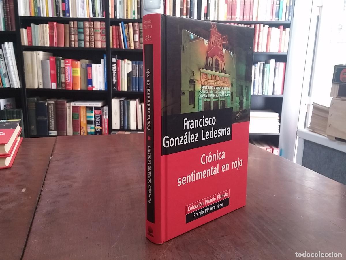 Libros: Cr&oacute;nica sentimental en rojo - Francisco Gonz&aacute;lez Ledesma - Foto 1