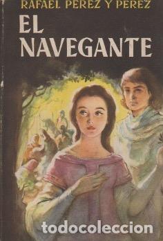 Libros: El navegante - P&eacute;rez y P&eacute;rez, Rafael - Foto 1