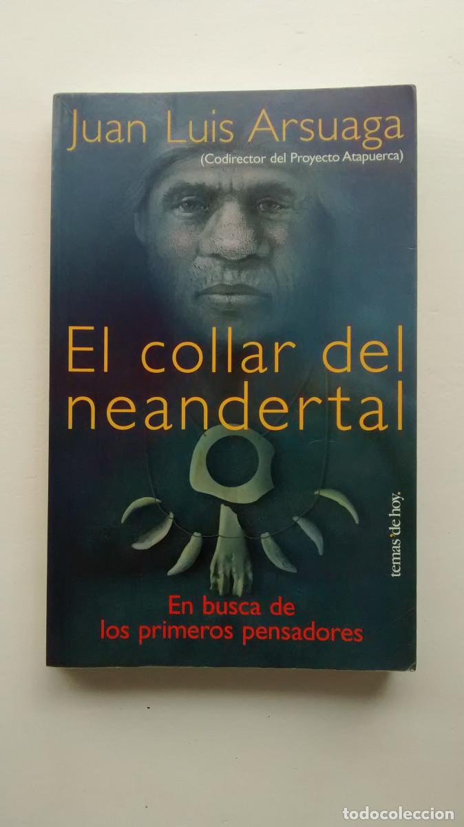 Libros: El collar del neandertal - Juan Luis Arsuaga - Foto 1