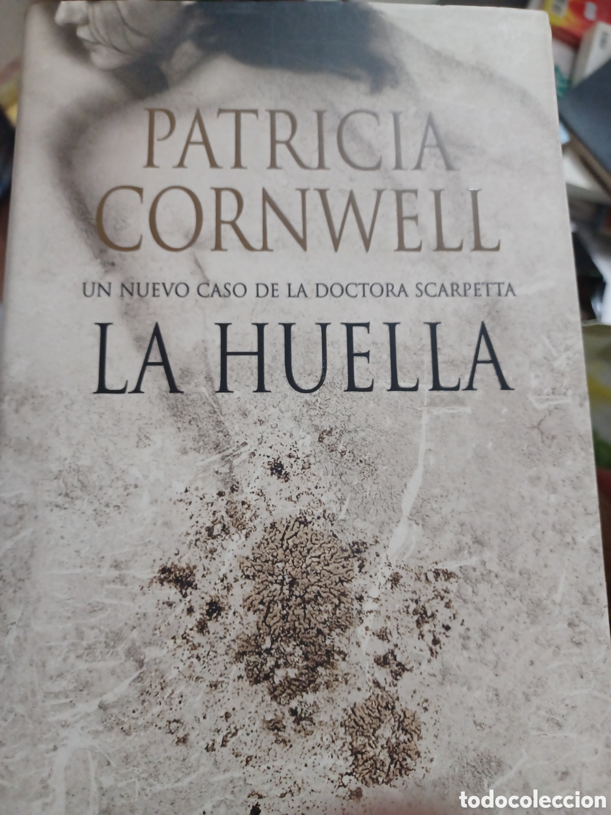 Libros: Barybook 301. La huella Patricia Cornwell Ediciones B - Foto 1