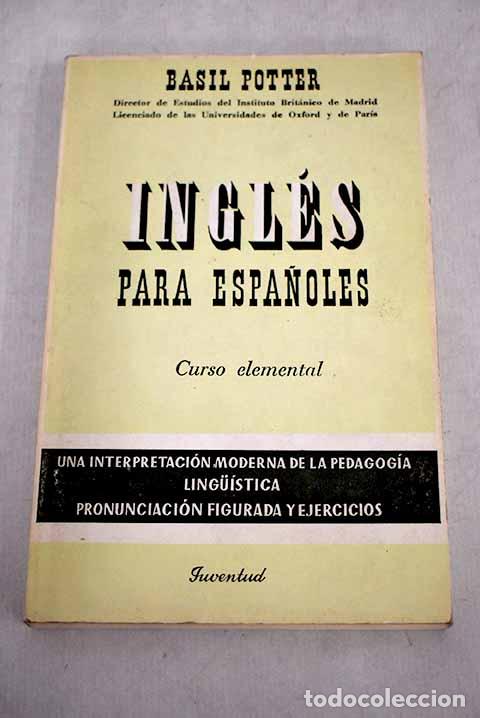 Libros: Ingl&eacute;s para espa&ntilde;oles. - Potter, Basil. TDK836 - Foto 1