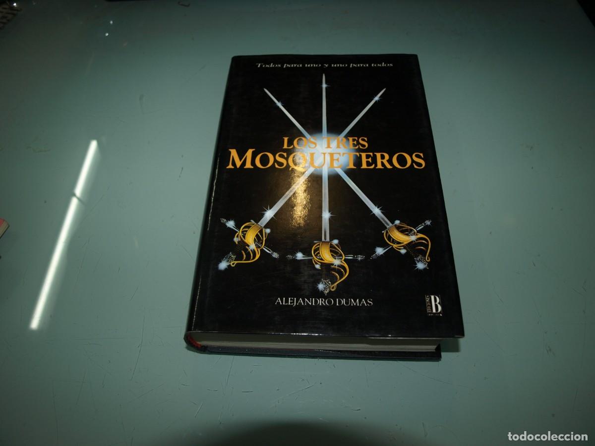 Libros: Alejandro Dumas, Los tres mosqueteros, Ediciones B - Foto 1
