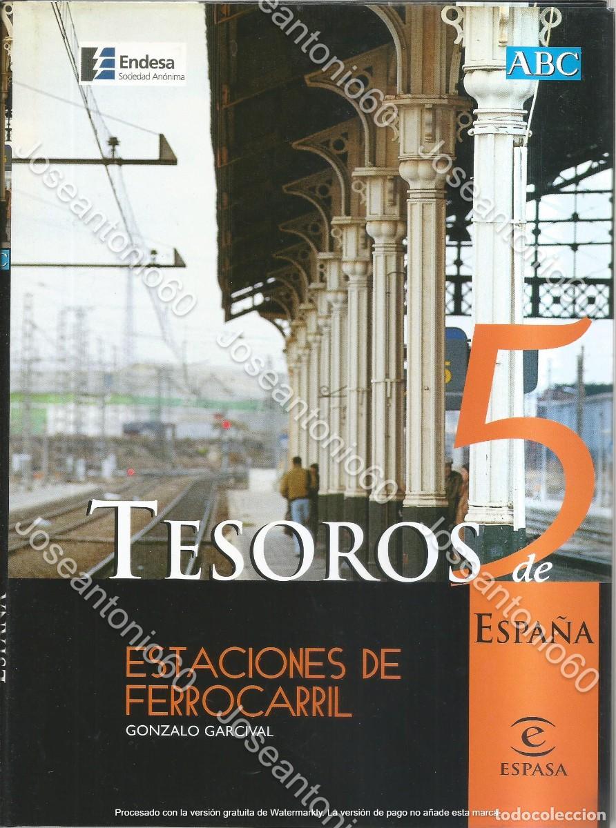 Libros: Tesoros de Espa&ntilde;a. Estaciones de ferrocarril. 2000. N&ordm; 5 - Foto 1