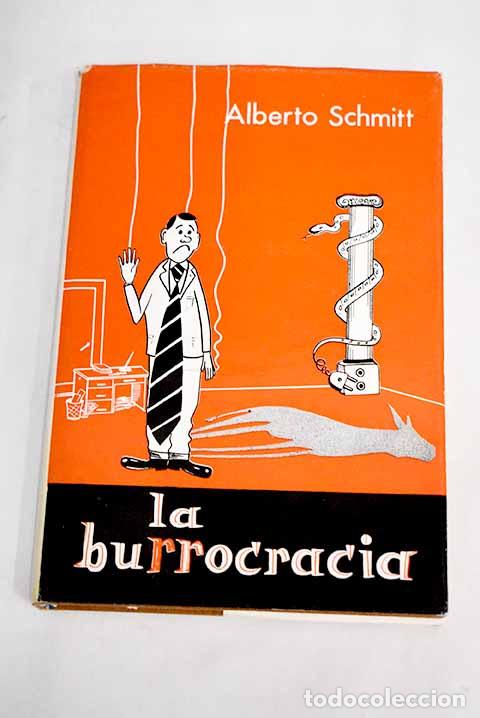 Libros: La burrocracia: Schmitt, Alberto.- Schmitt, Alberto - Foto 1