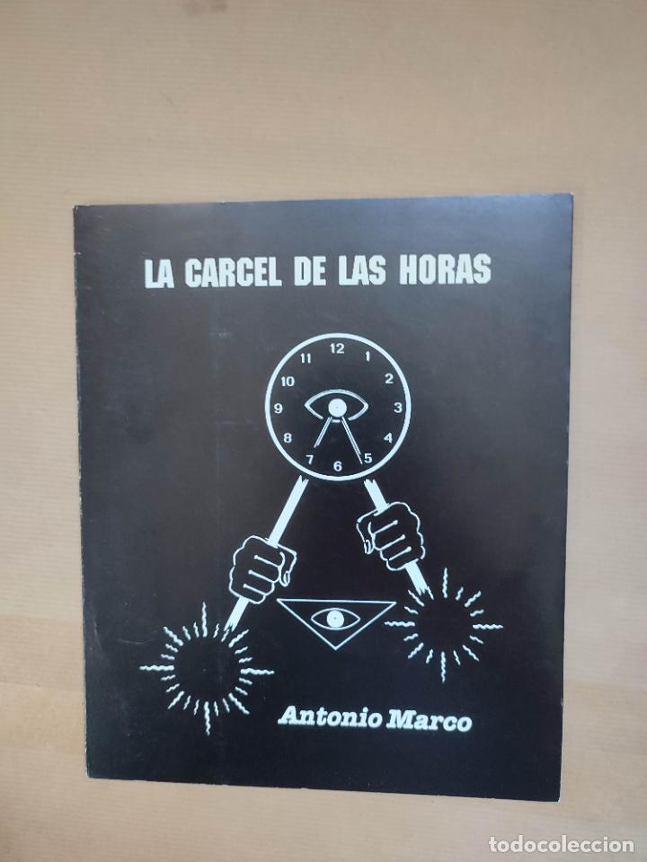 Libros: LA C&Aacute;RCEL DE LAS HORAS. - Antonio Marco. - Foto 1