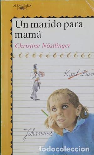 Libros: Un marido para mam&aacute; - Christine Nostlinger - Foto 1