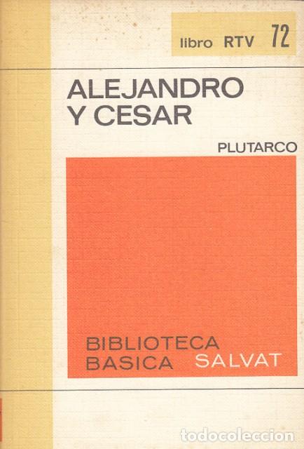 Libros: Alejandro y C&eacute;sar - Plutarco - Foto 1