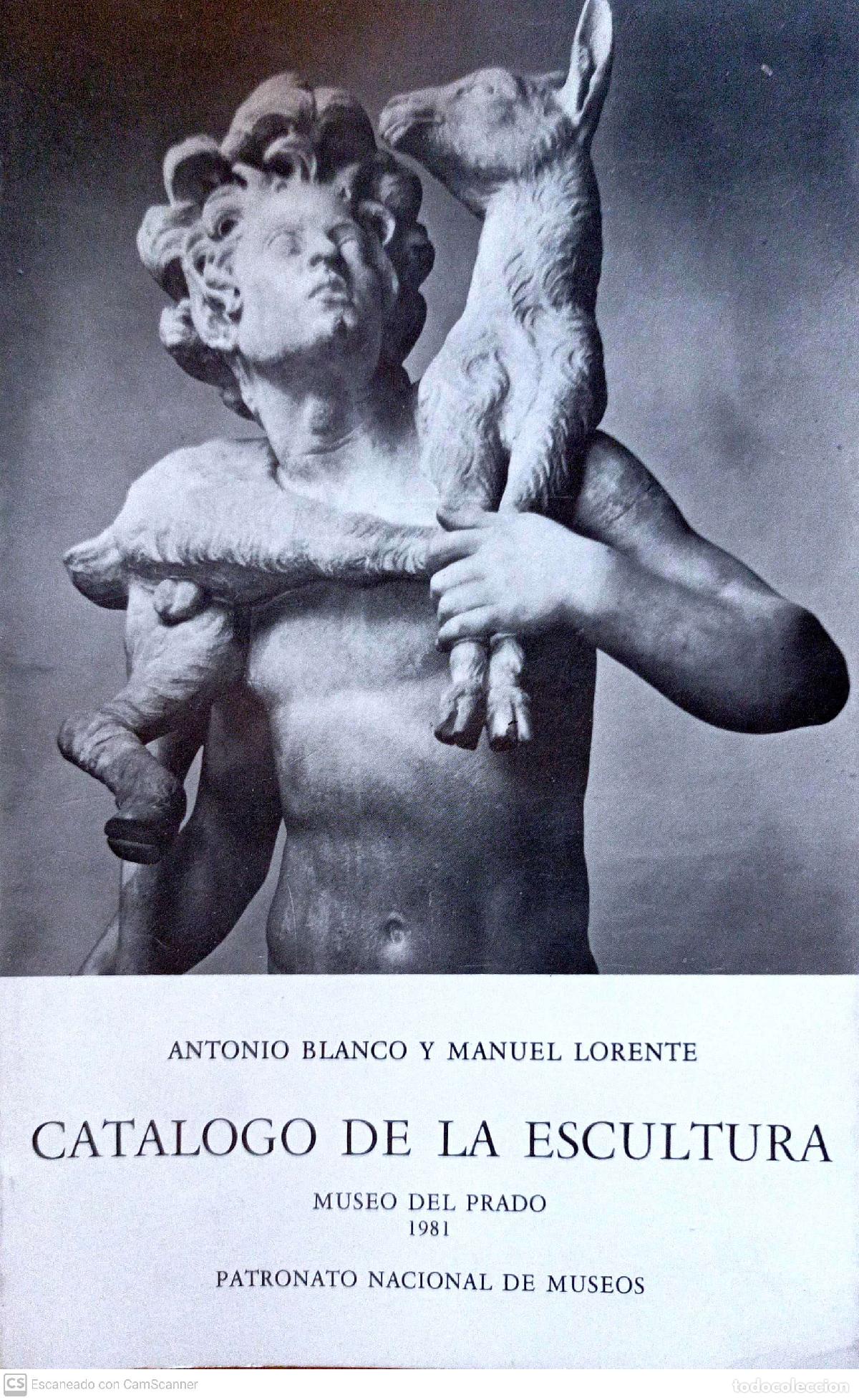Libros: Museo del Prado. Cat&aacute;logo de la escultura - Antonio Blanco; Manuel Lorente - Foto 1