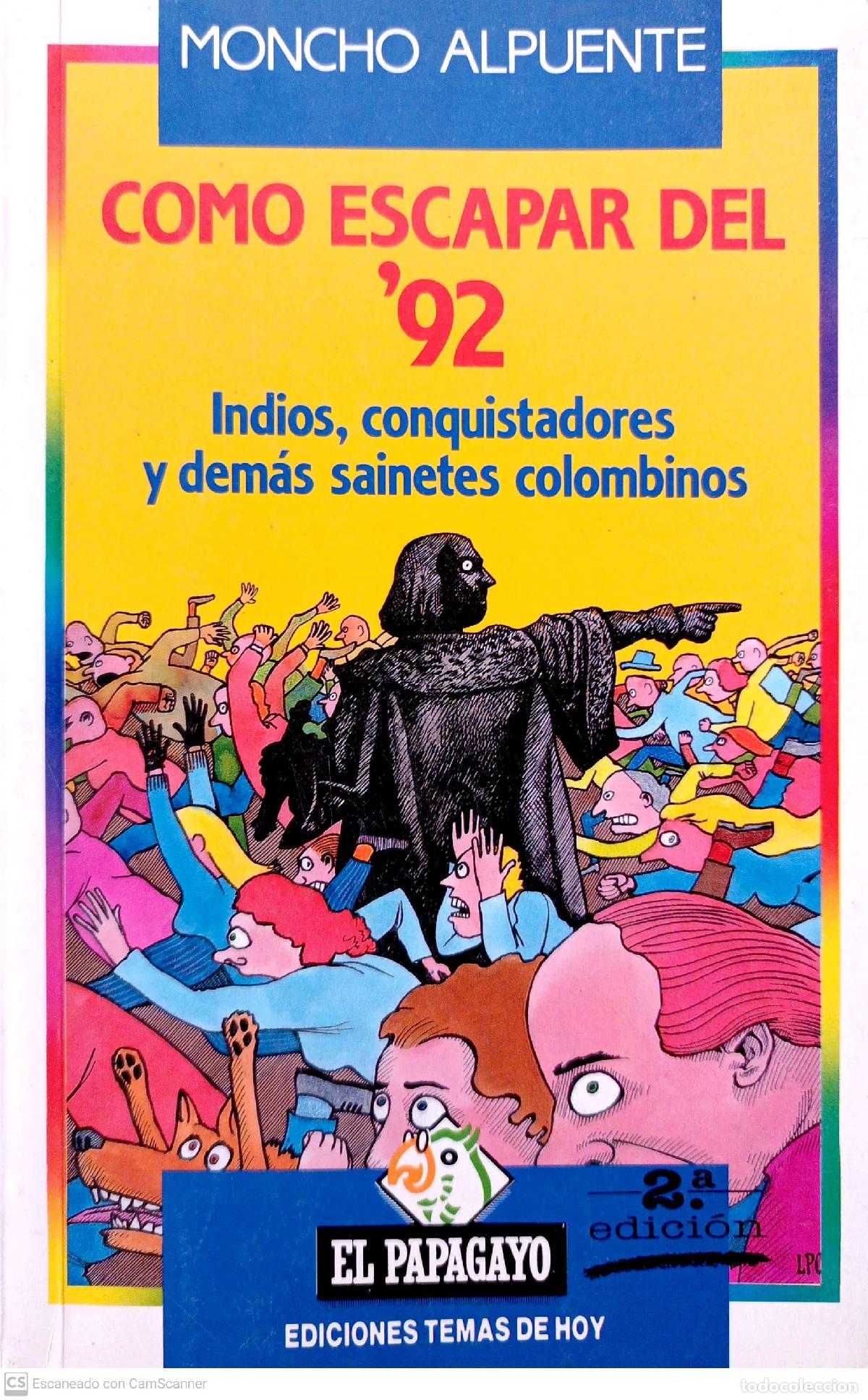 Libros: Como escapar del 92 - Alpuente, Moncho - Foto 1