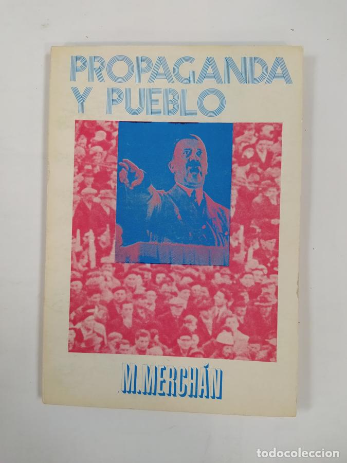 Libros: PROPAGANDA Y PUEBLO. - M. MERCH&Aacute;N. TDK553 - Foto 1