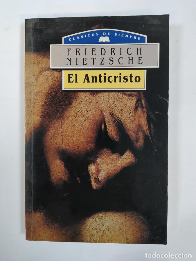 Libros: El Anticristo. - Friedrich Nietzsche. TDK543 - Foto 1