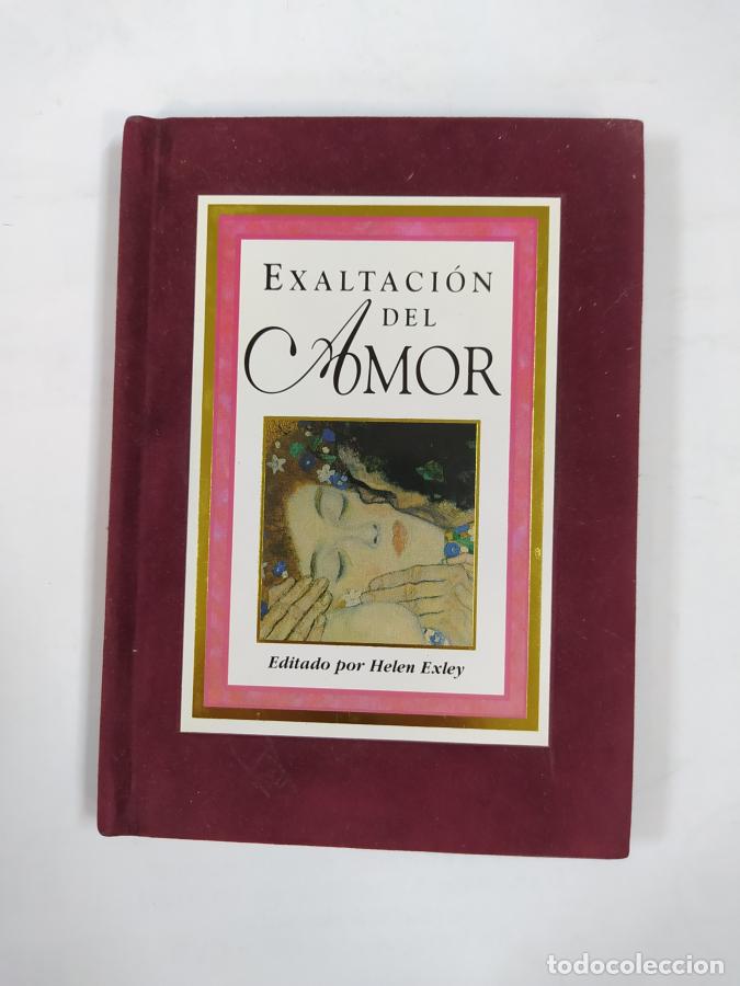 Libros: Exaltaci&oacute;n Del Amor. - Helen Exley. TDK629 - Foto 1