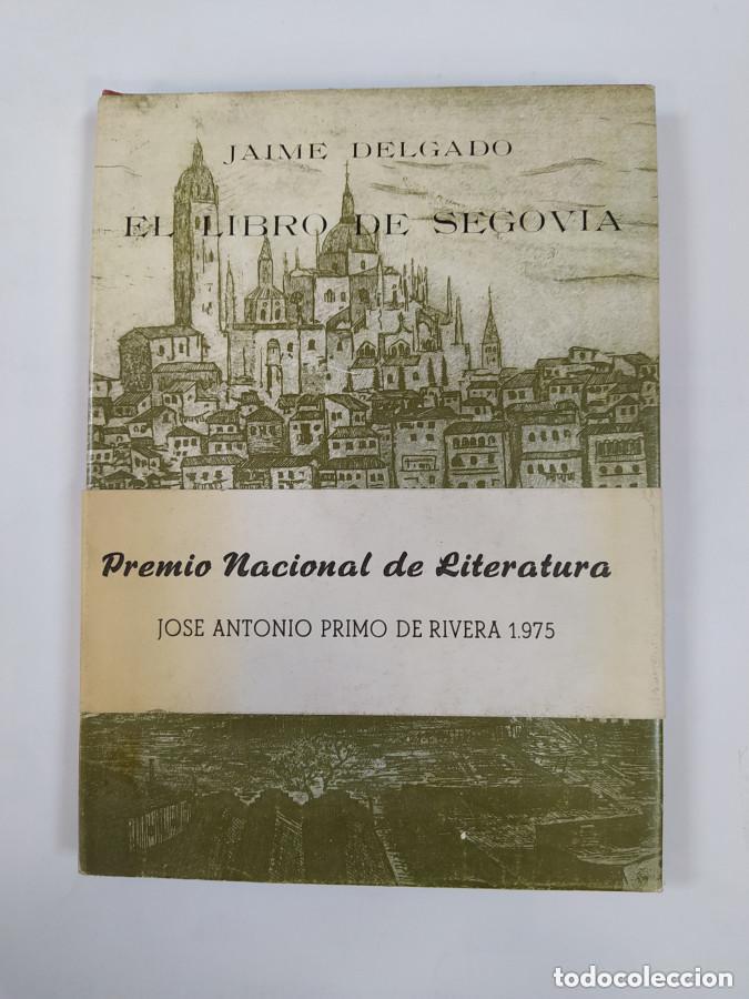 Libros: El libro de Segovia. - - Jaime Delgado. TDK761 - Foto 1