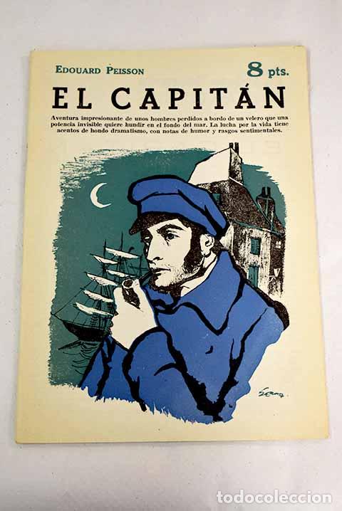 Libros: El capit&aacute;n: Peisson, Edouard.- Peisson, Edouard - Foto 1