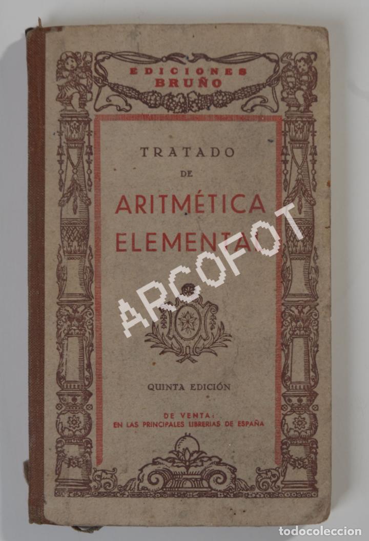 Libros: Tratado de Aritm&eacute;tica Elemental - Ediciones Bru&ntilde;o - Foto 3