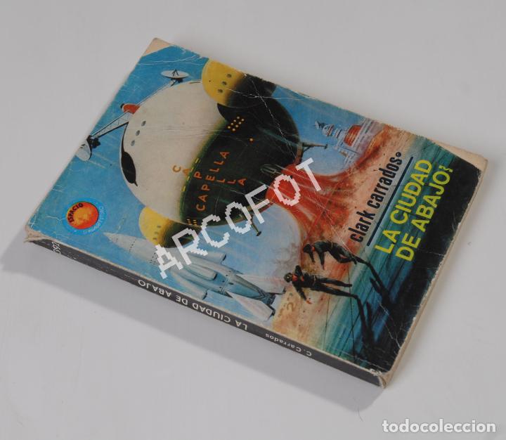Libros: LA CIUDAD DE ABAJO! - Clark Carrados - Ediciones Toray 1966 - Foto 1