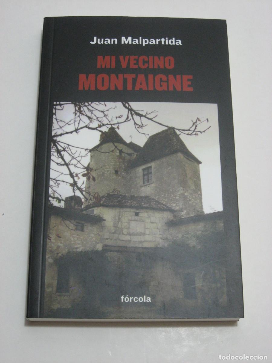Libros: MI VECINO MONTAIGNE - Juan Malpartida - Foto 1