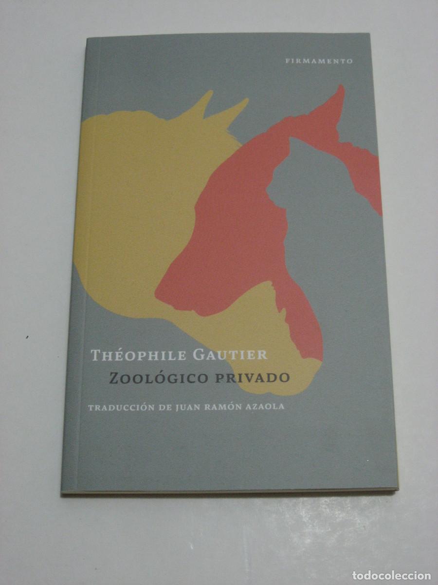 Libros: ZOOL&Oacute;GICO PRIVADO - Th&eacute;ophile Gautier - Foto 1