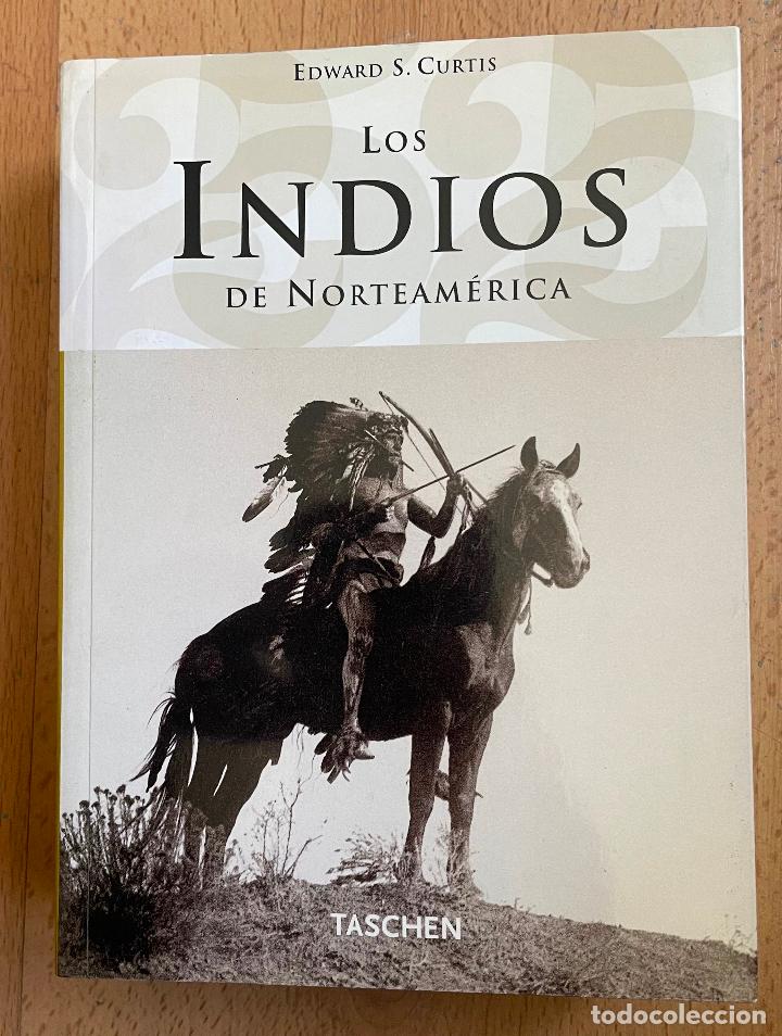 Libros: LOS INDIOS DE NORTEAMERICA Edward Curtis - Foto 1