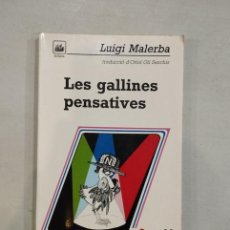 Libros: LUIGI MALERBA - LES GALLINES PENSATIVES