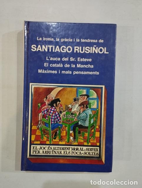 Libros: La ironia, la gr&agrave;cia i la tendresa de Santiago Rusi&ntilde;ol