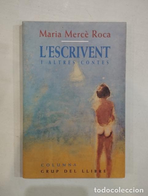 Libros: Maria Merc&egrave; Roca - Lescrivent i altres contes - Foto 1
