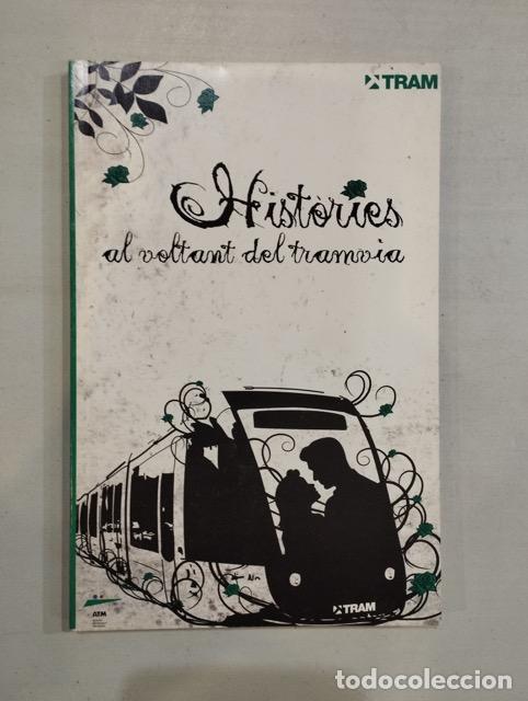 Libros: V.A. - Hist&ograve;ries al voltant del tramvia - Foto 1
