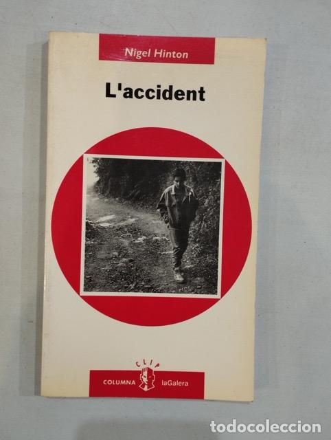 Libros: Nigel Hinton - Laccident - Foto 1