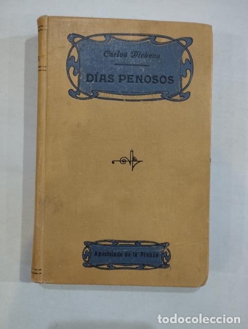 Libros: C. Dickens - D&iacute;as penosos - Foto 1