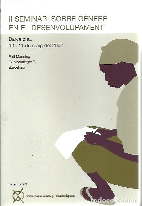 Libros: II SEMINARI SOBRE GENERE EN EL DESENVOLUPAMENT 2002 - Foto 1