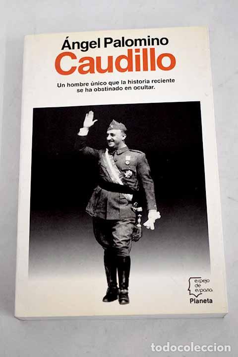 Libros: Caudillo. - Palomino, &Aacute;ngel. TDK842 - Foto 1