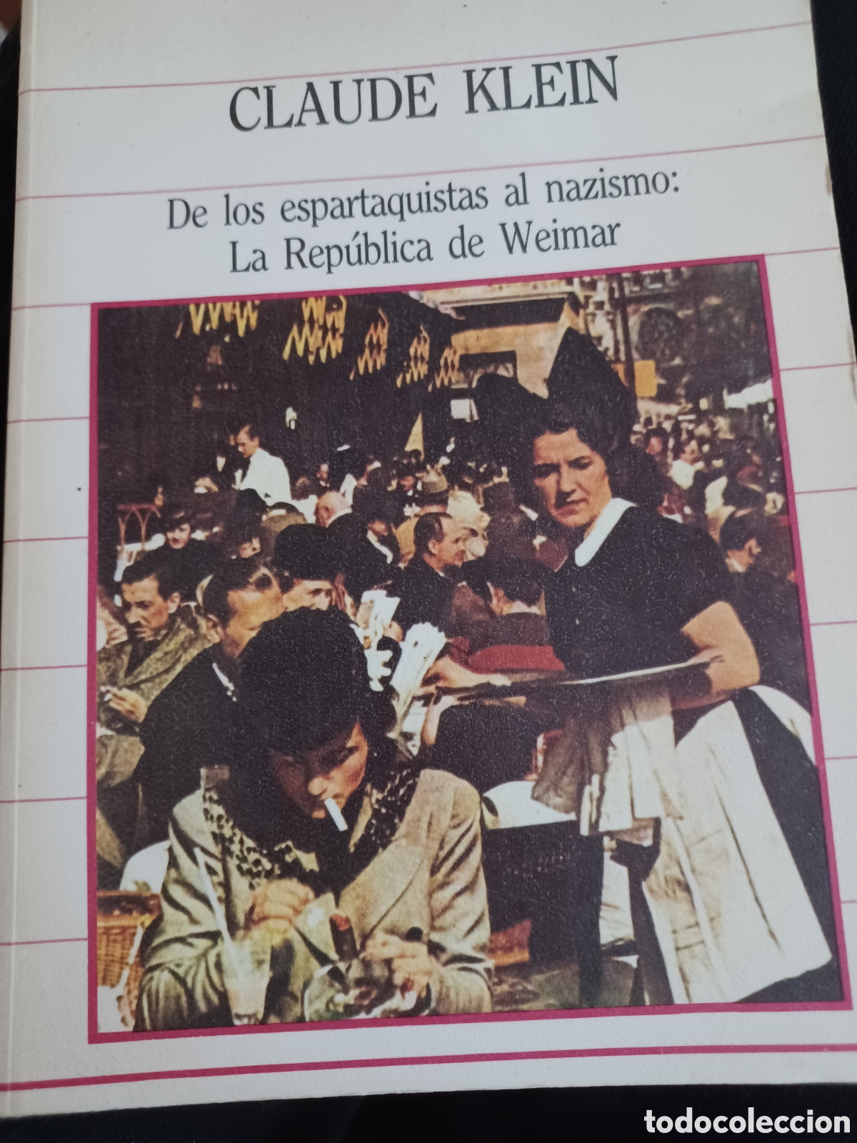 Libros: Barybook 303. . De los espartaquistas al nazismo y la Rep&uacute;blica de Weimar Claude klein - Foto 1