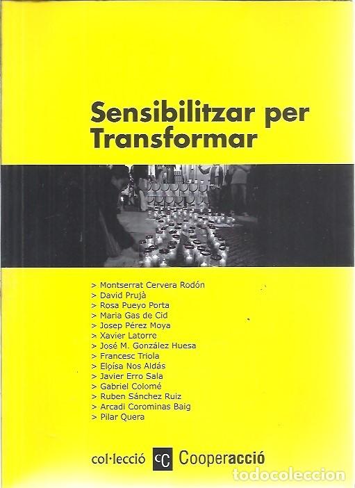 Libros: SENSIBILITZAR PER TRANSFORMAR COL&middot;LECCIO COOPERACCIO - Foto 1