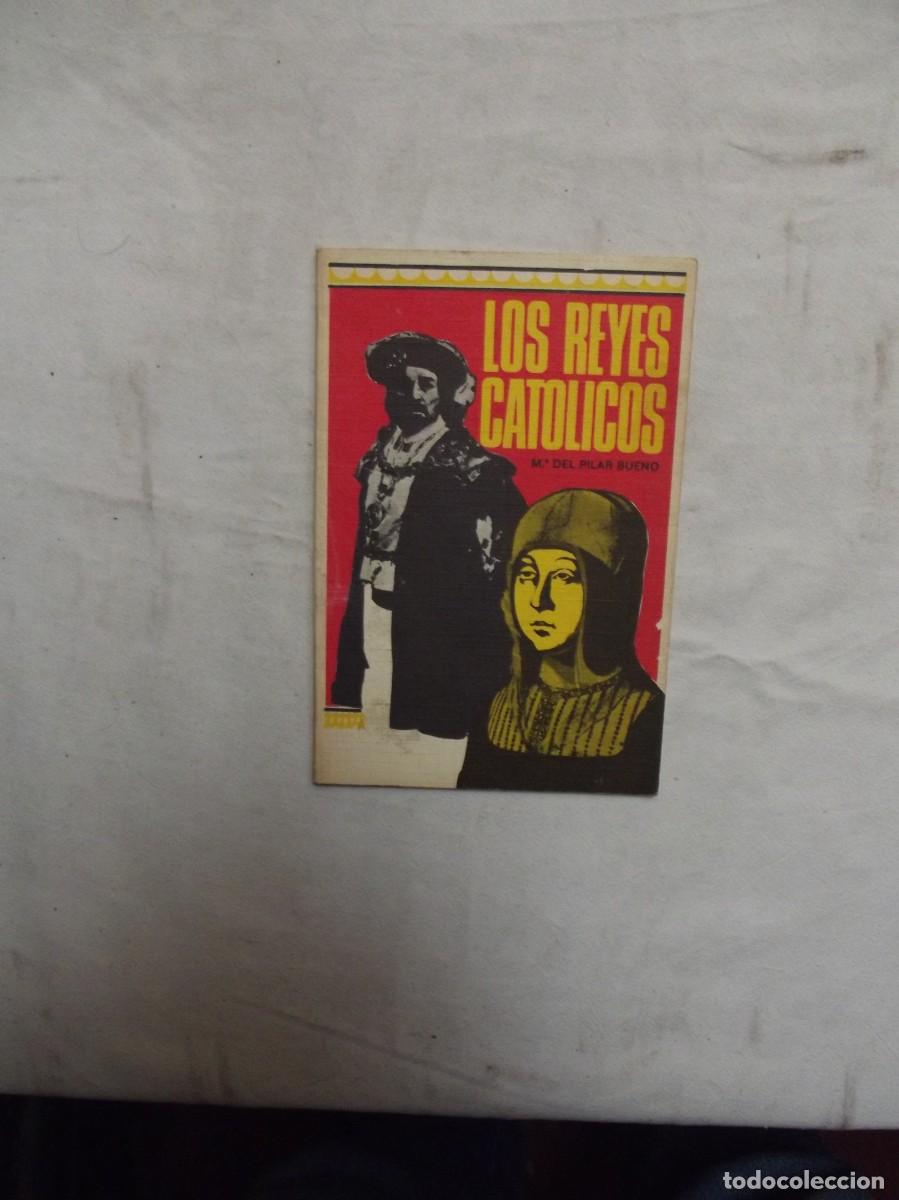 Libros: LOS REYES CATOLICOS DE M&ordf; DEL PILAR BUENO - Foto 1