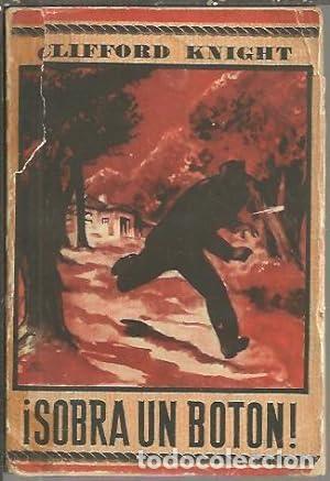 Libros: SOBRA UN BOT&Oacute;N - Knight,Clifford - Foto 1