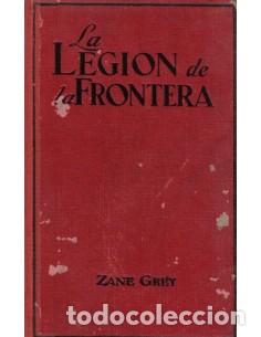 Libros: LA LEGI&Oacute;N DE LA FRONTERA 1&ordf; Edici&oacute;n - Grey,Zane - Foto 1